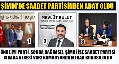 Mevlüt Bulut, ŞİMDİ’de Saadet Partisi'nin adayı oldu: Değiştir!