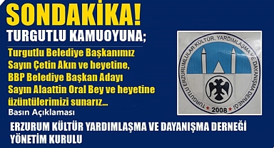 Turgutlu Erzurumlular Derneğinden Açıklama: Üzüntülerimizi sunarız!